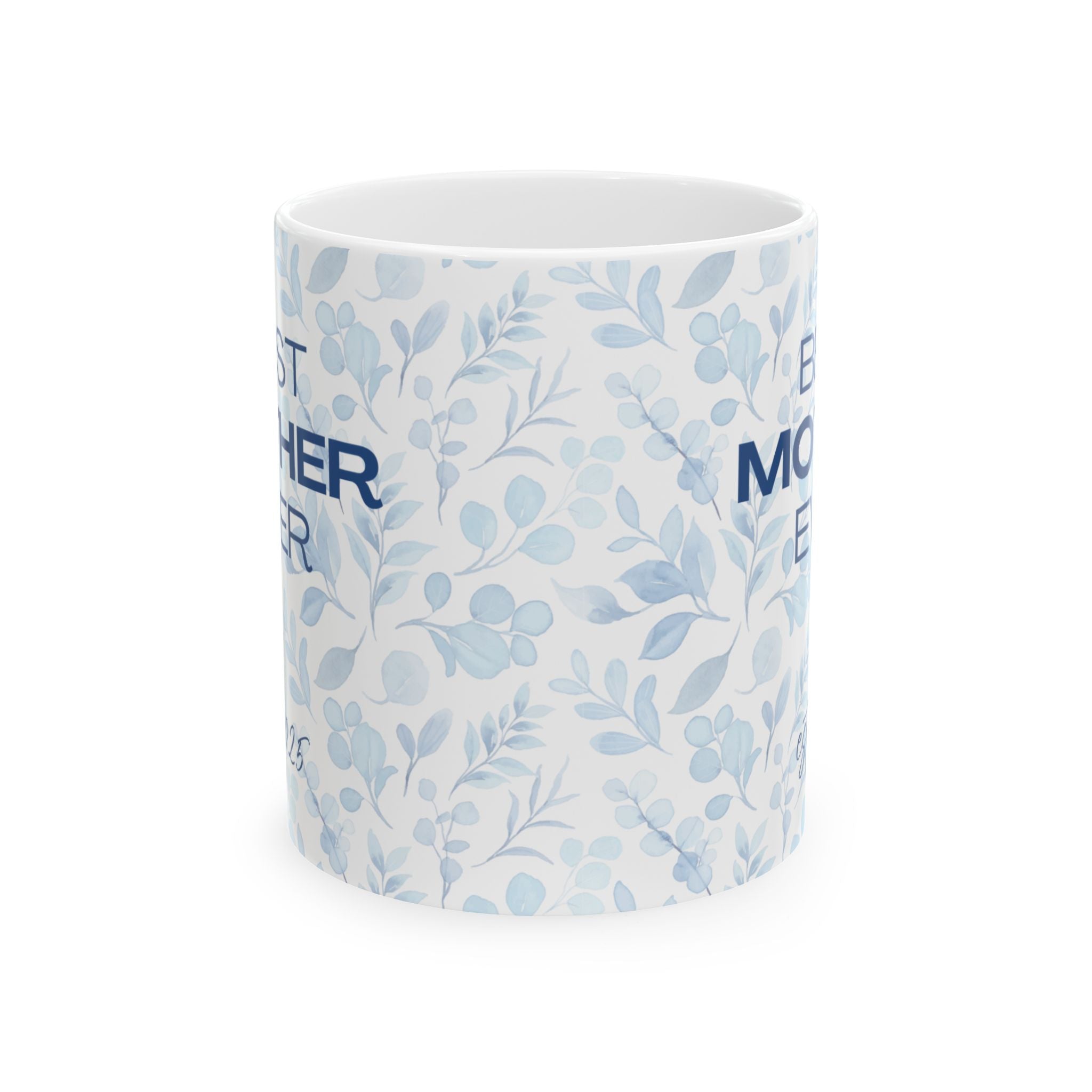 Best Mother Ever Established 2025 Mother's Day Ceramic Mug, (11oz, 15oz)