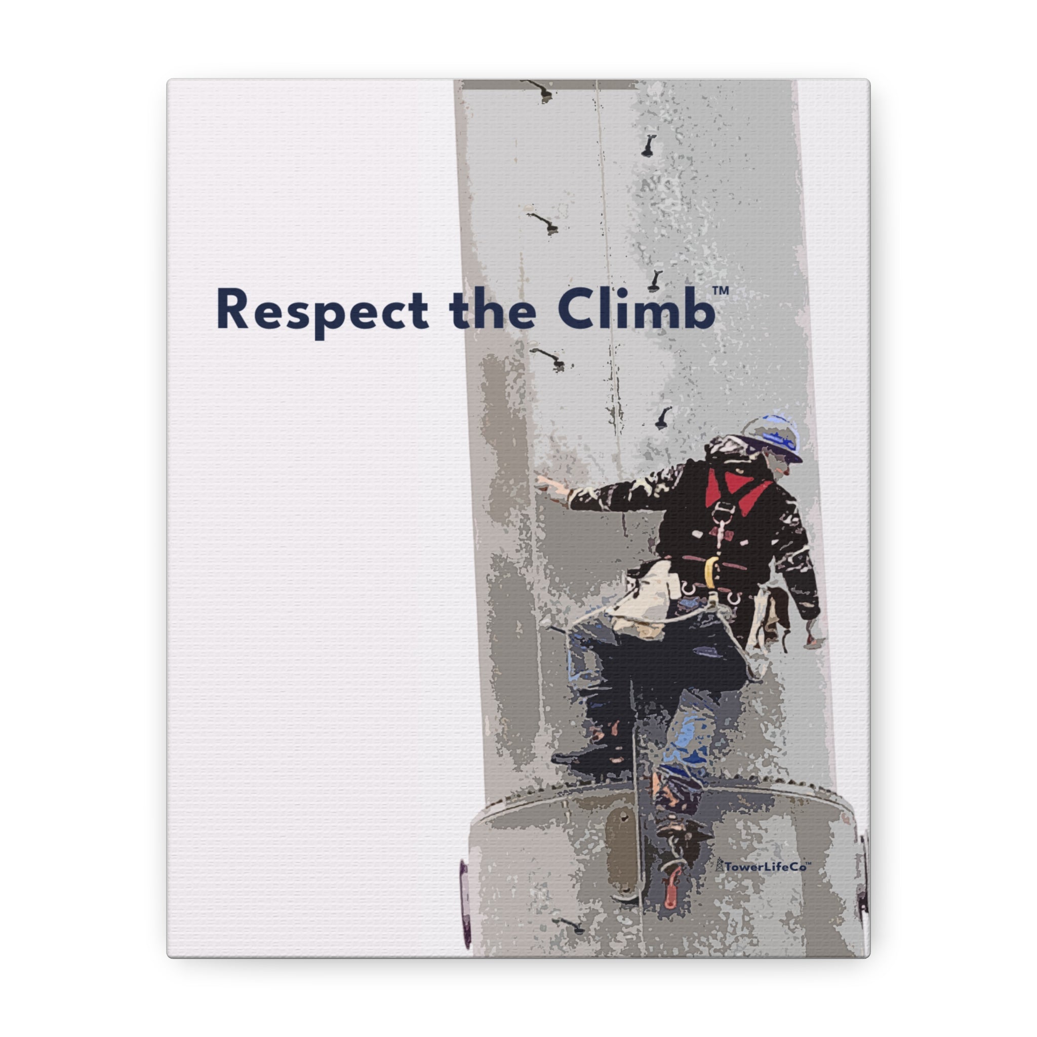 Respect the Climb™ Canvas Print Wall Art by TowerLifeCo™