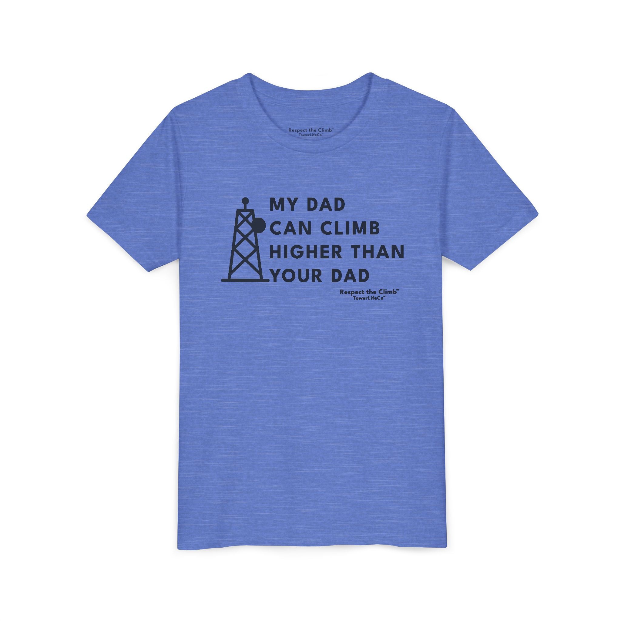 My Dad Can Climb Higher Than Your Dad – Youth Tower Climber T-Shirt by TowerLifeCo™