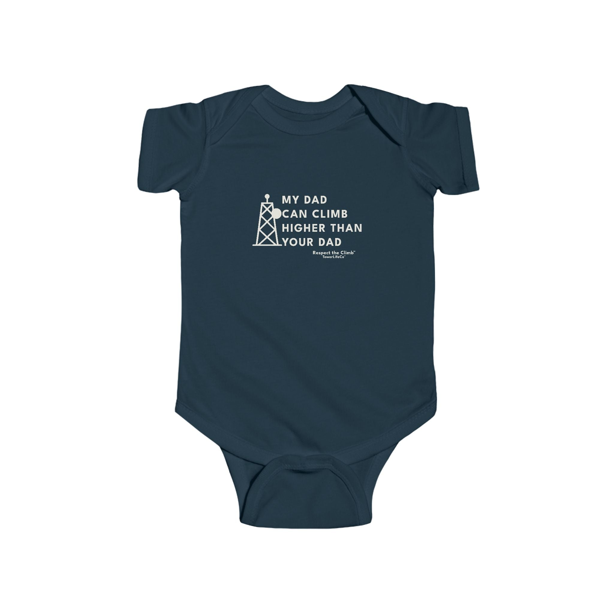 My Dad Can Climb Higher Than Your Dad Baby Onesie by TowerLifeCo™