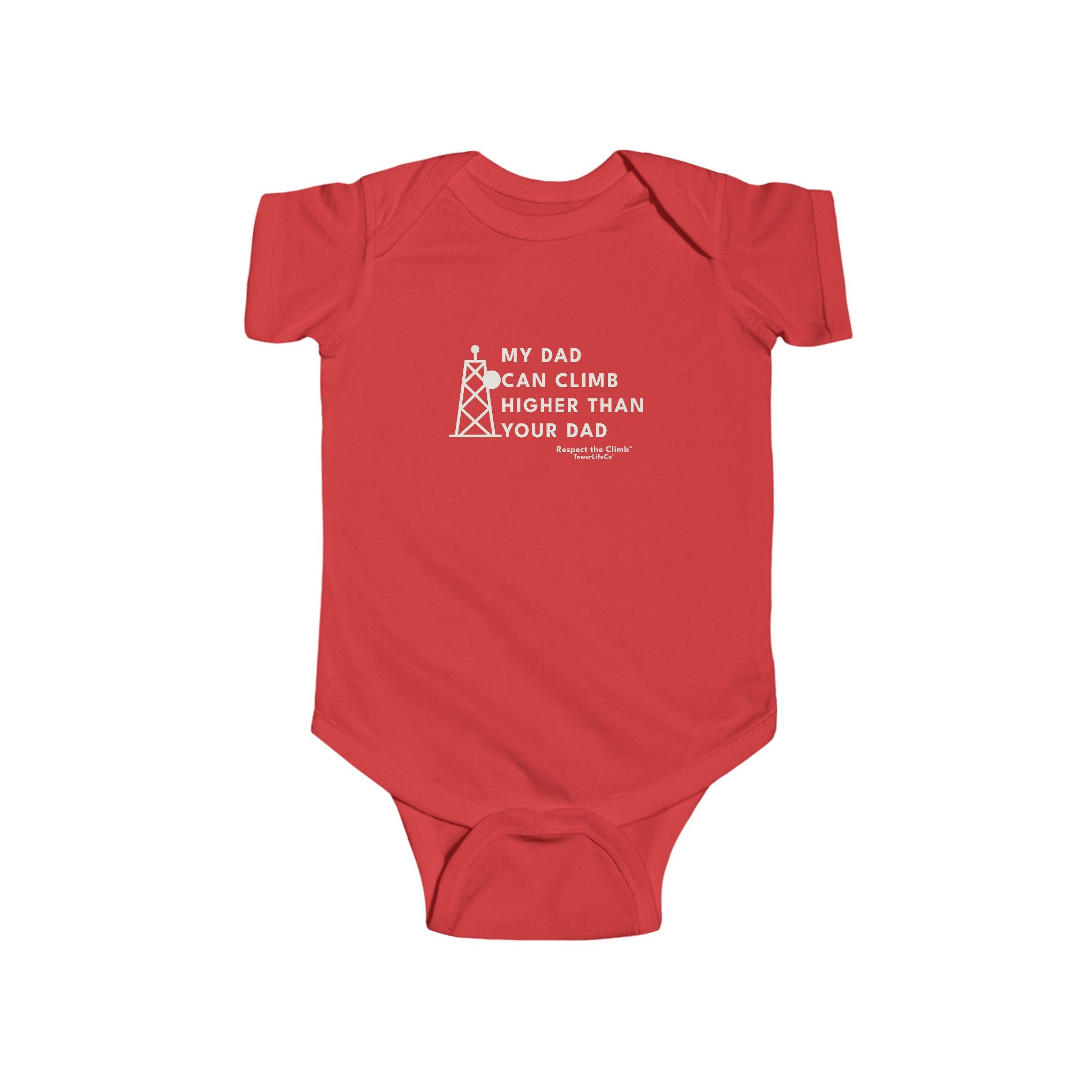 My Dad Can Climb Higher Than Your Dad Baby Onesie by TowerLifeCo™