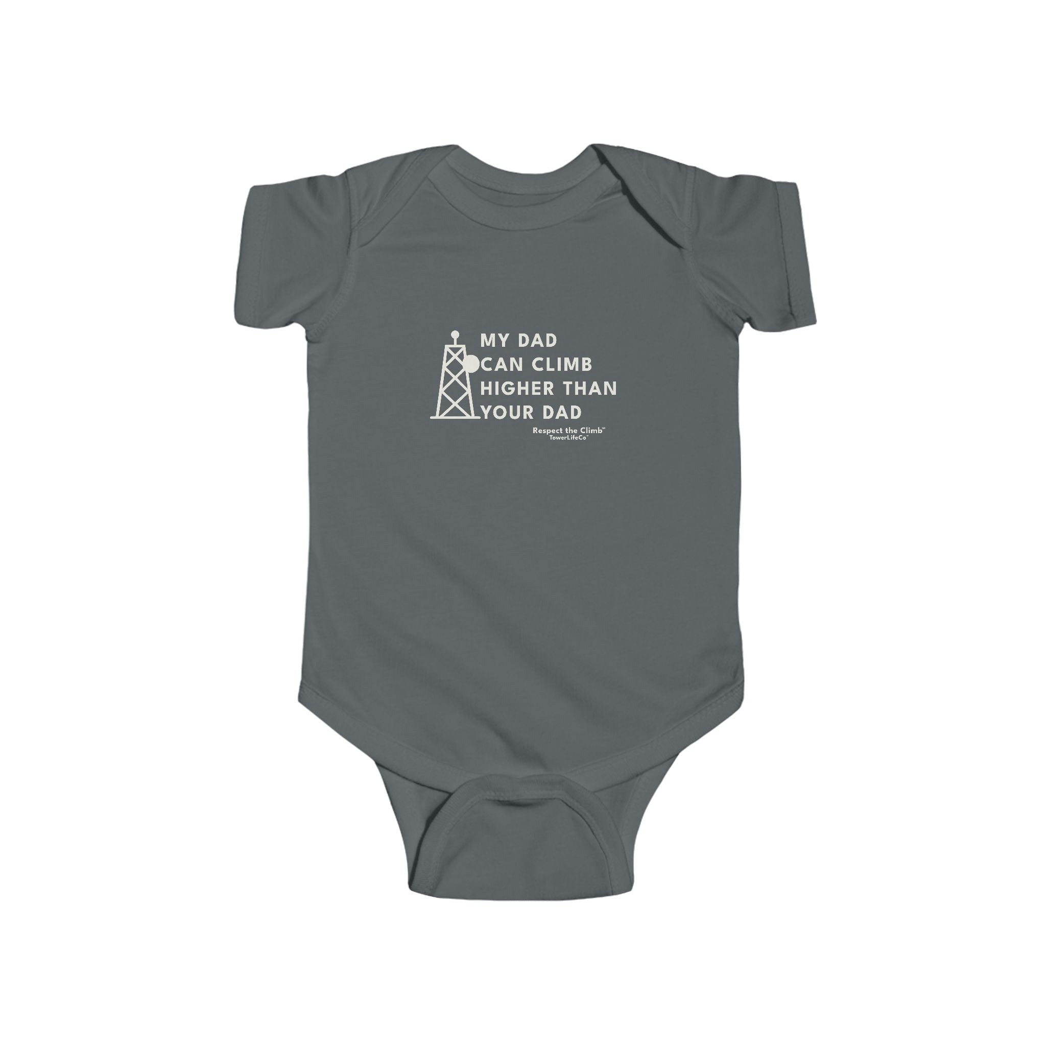 My Dad Can Climb Higher Than Your Dad Baby Onesie by TowerLifeCo™