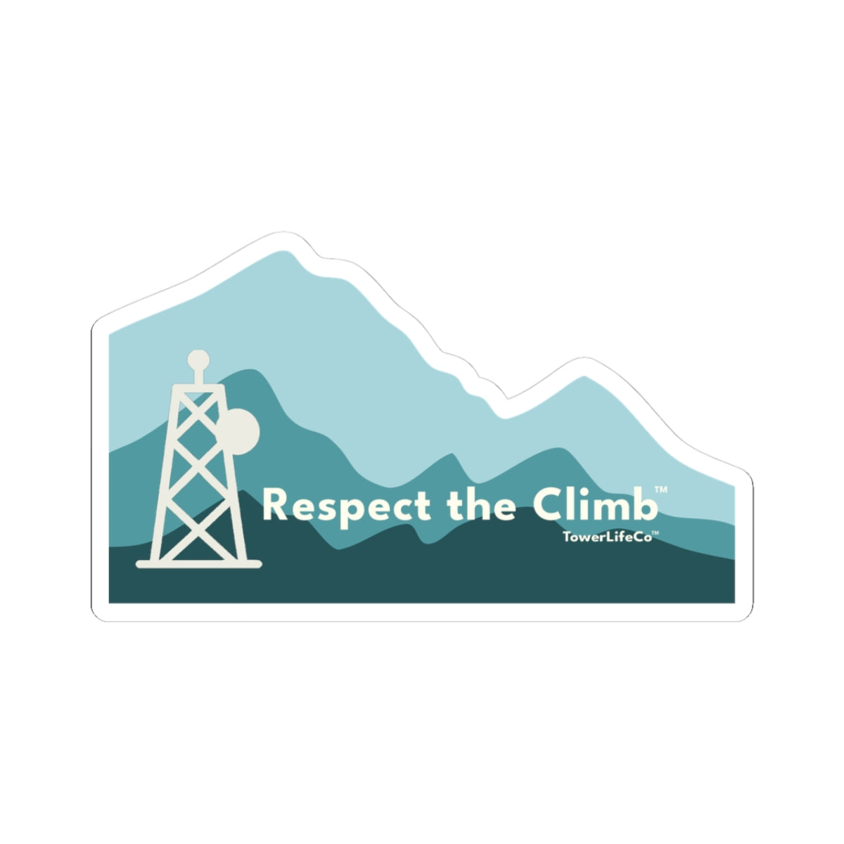 Respect the Climb™ Sticker  by TowerLifeCo™ - Moutains and Tower