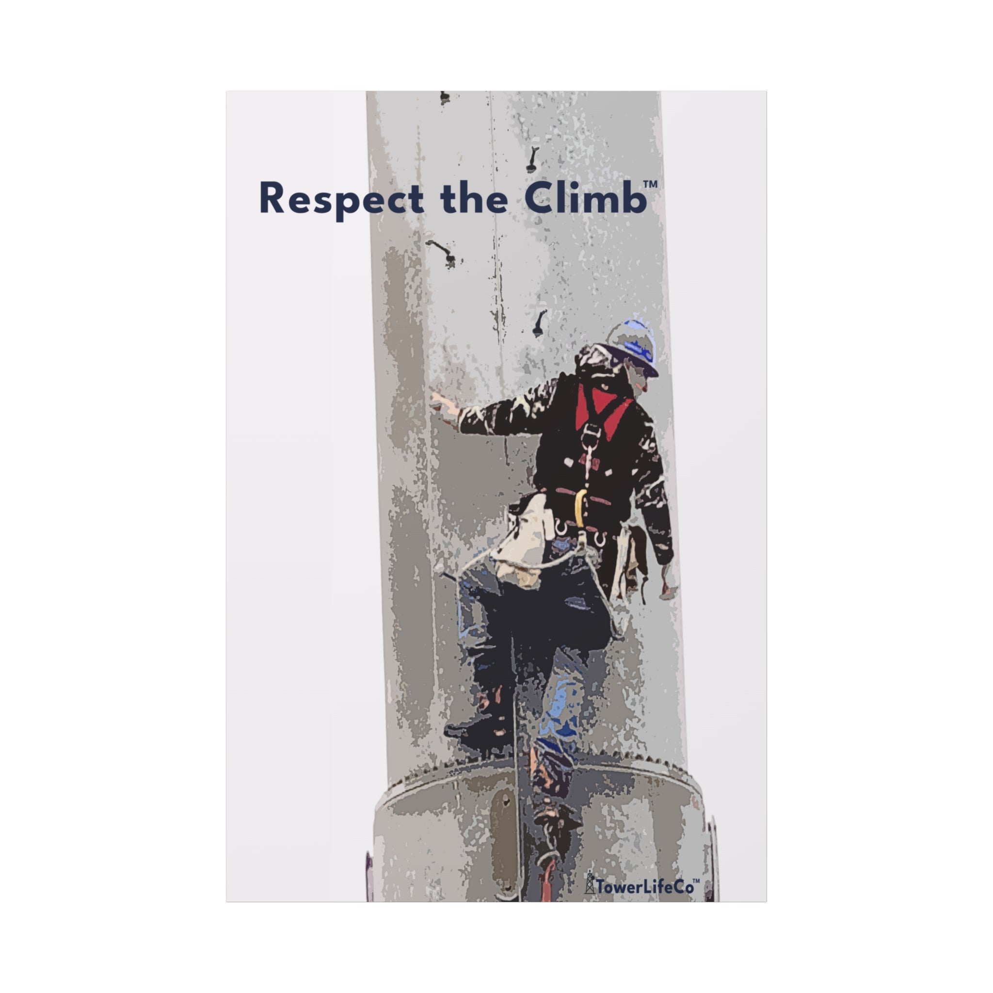 Respect the Climb™ Canvas Print Wall Art by TowerLifeCo™