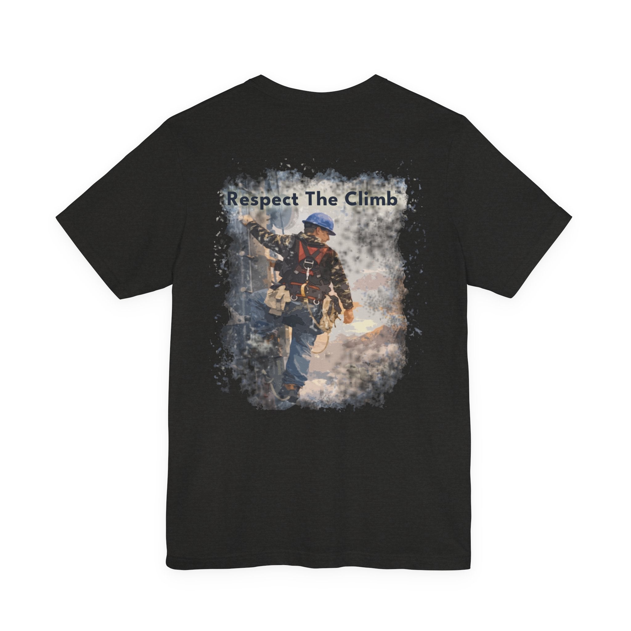 Respect The Climb™ – Tower Climber T-Shirt by TowerLifeCo™