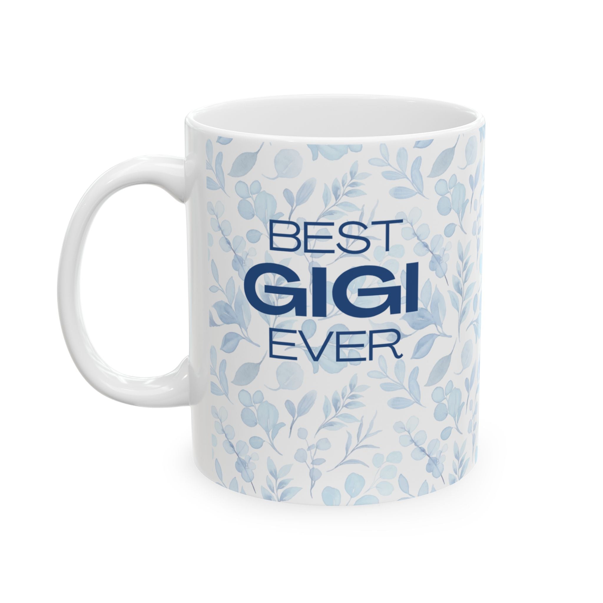 Best GiGI Ever Mother's Day Ceramic Mug, (11oz, 15oz)