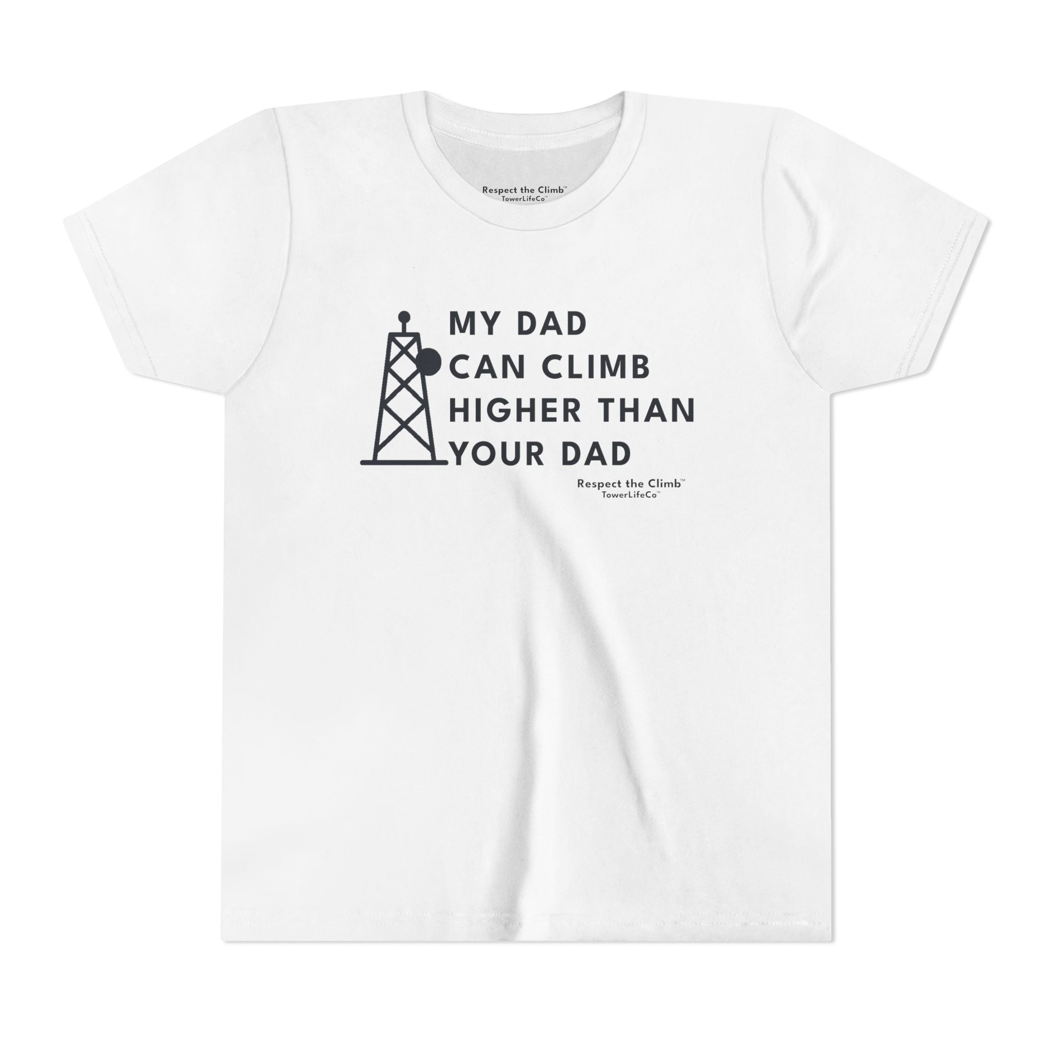 My Dad Can Climb Higher Than Your Dad – Youth Tower Climber T-Shirt by TowerLifeCo™
