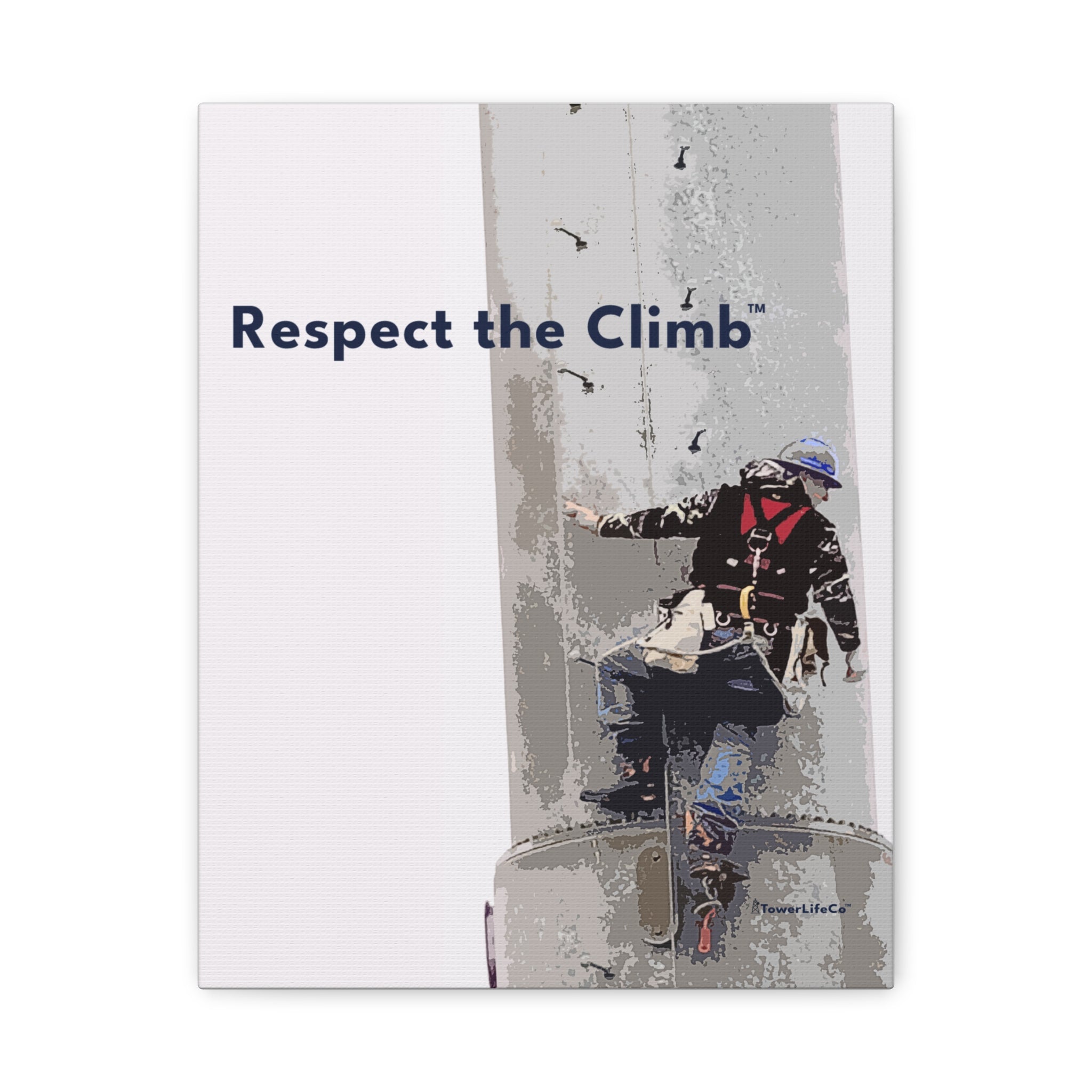 Respect the Climb™ Canvas Print Wall Art by TowerLifeCo™