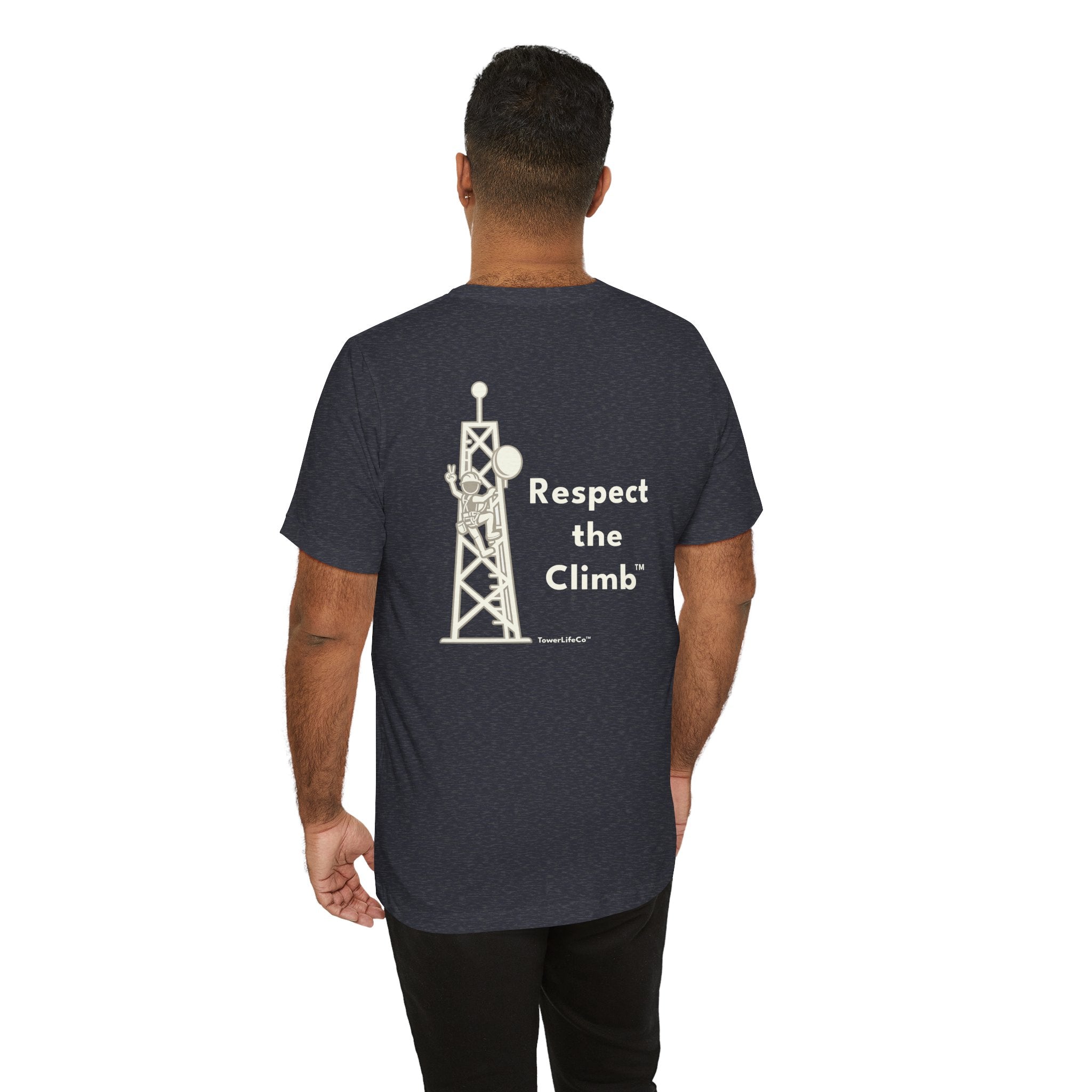 Respect the Climb™ Tower Climber T-Shirt | TowerLifeCo™
