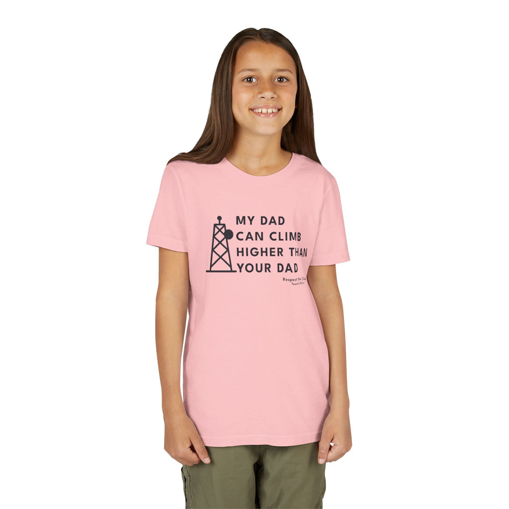 My Dad Can Climb Higher Than Your Dad – Youth Tower Climber T-Shirt by TowerLifeCo™