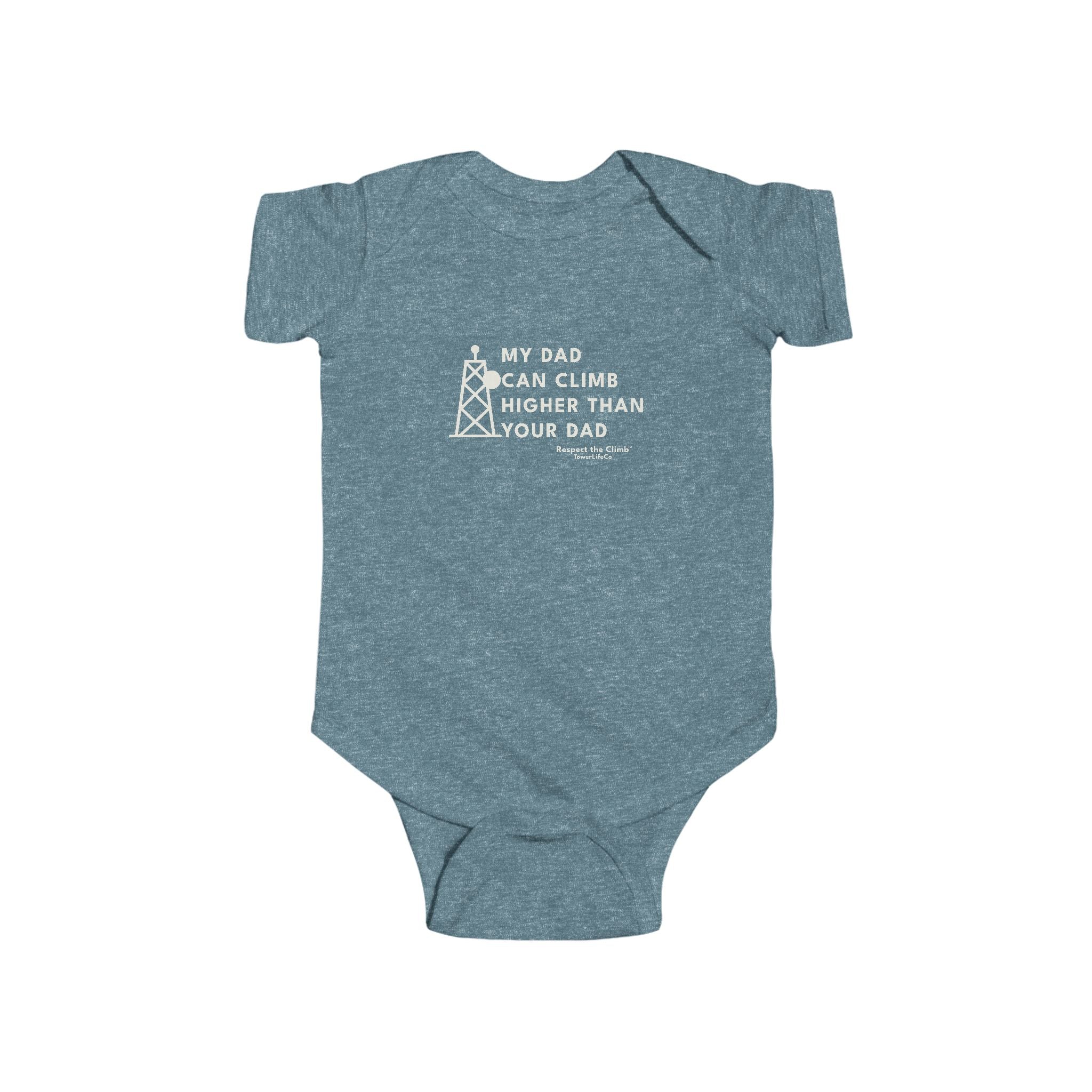 My Dad Can Climb Higher Than Your Dad Baby Onesie by TowerLifeCo™